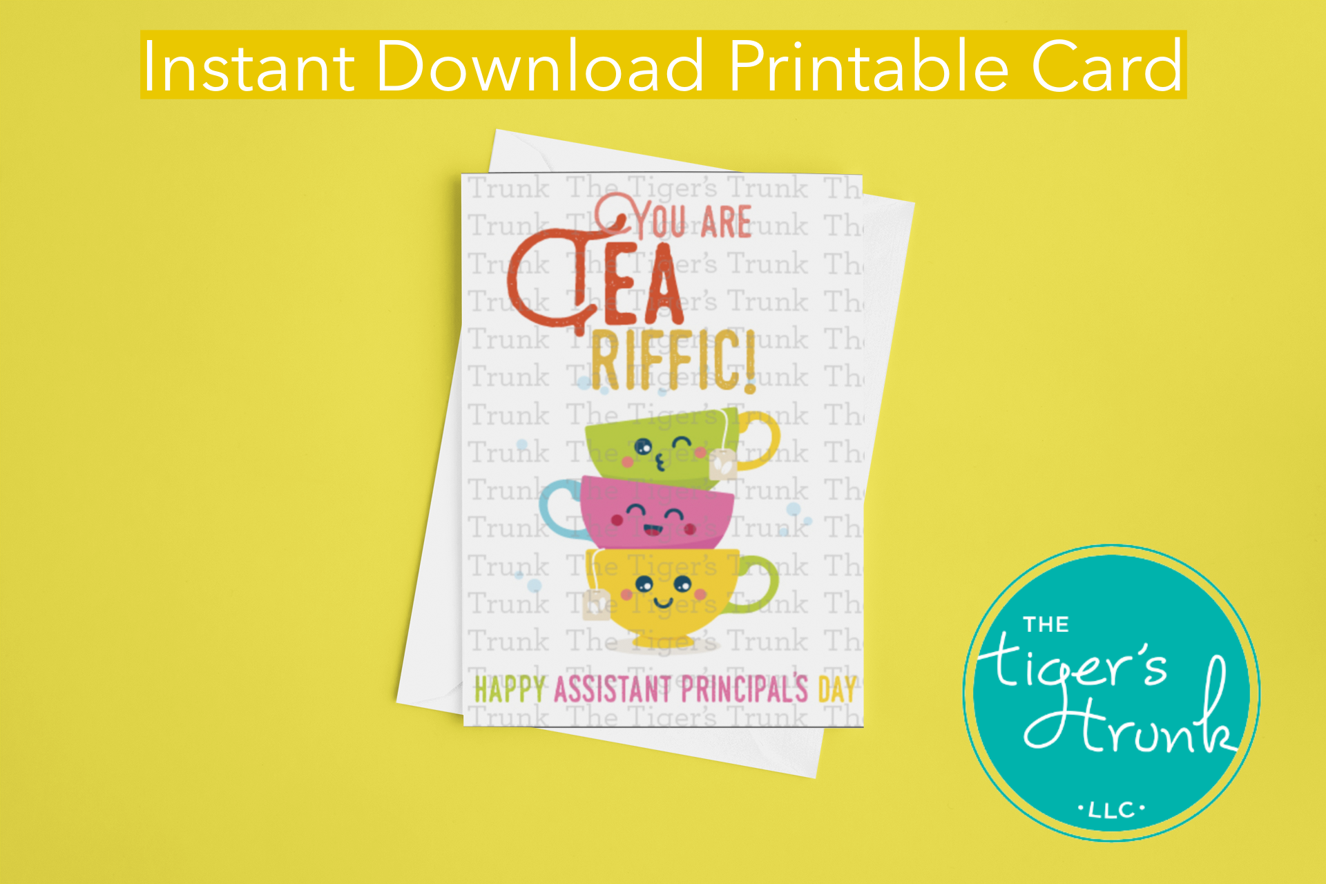 Printable Assistant Principal Appreciation card with a tea theme and a fun thank-you message, available as an instant digital download in PDF format.