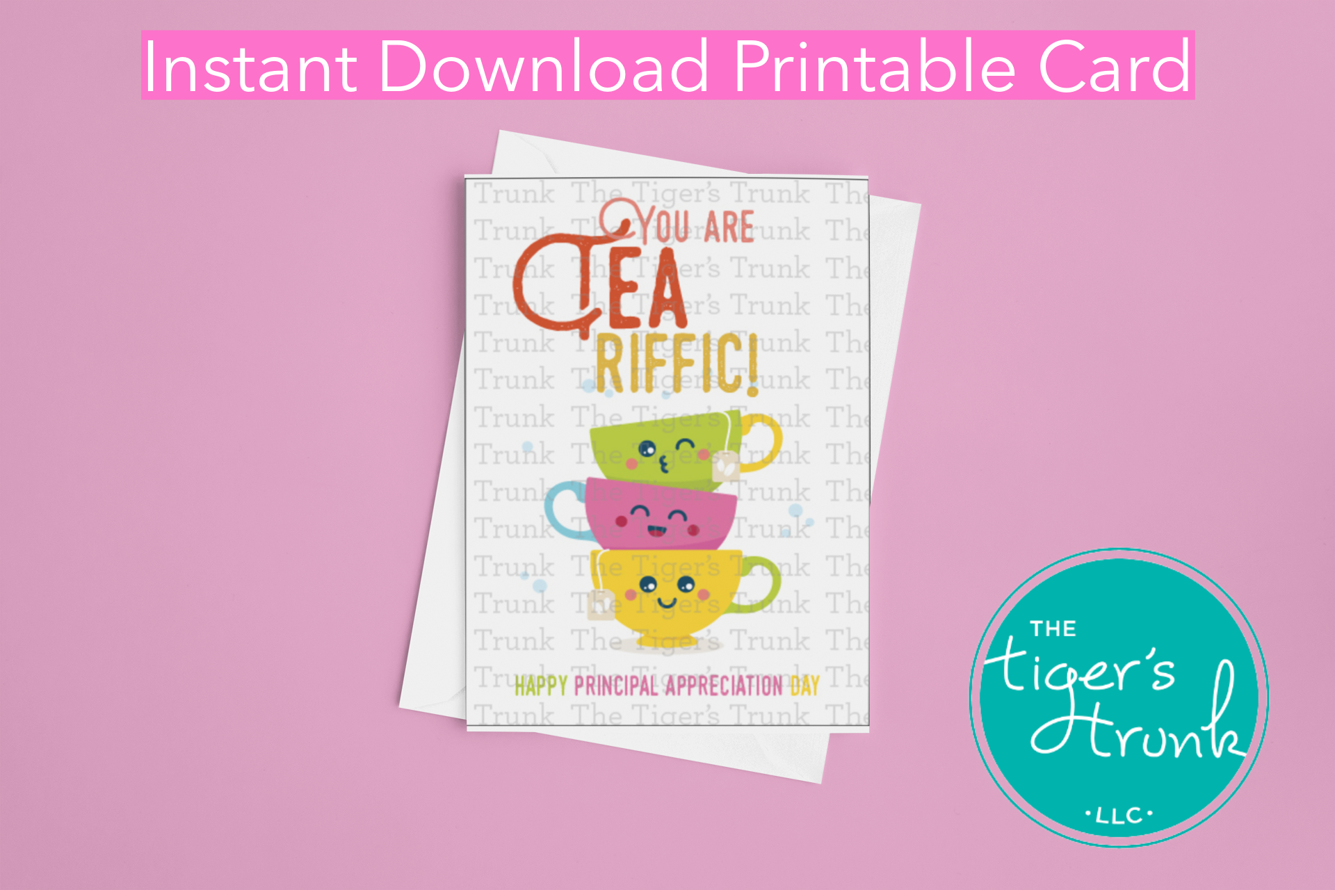 Printable Principal Appreciation card with a tea theme and a fun thank-you message, available as an instant digital download in PDF format.