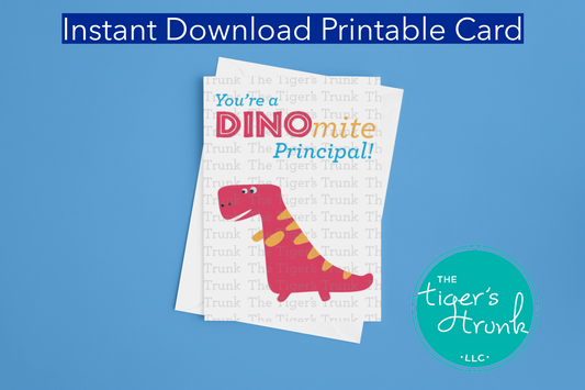 Printable Principal Appreciation card with a dinosaur theme and a fun thank-you message, available as an instant digital download in PDF format.