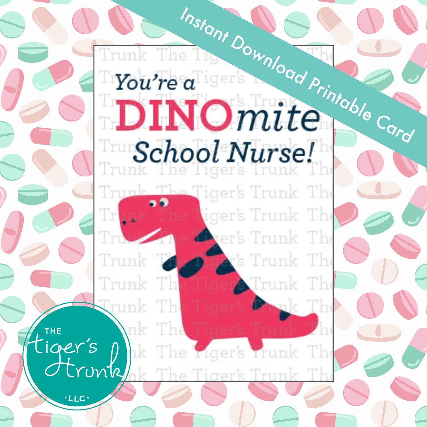 Printable nurse card with dinosaur and the message "You're a DINOmite School Nurse," fun thank-you for school Nurse Appreciation Day
