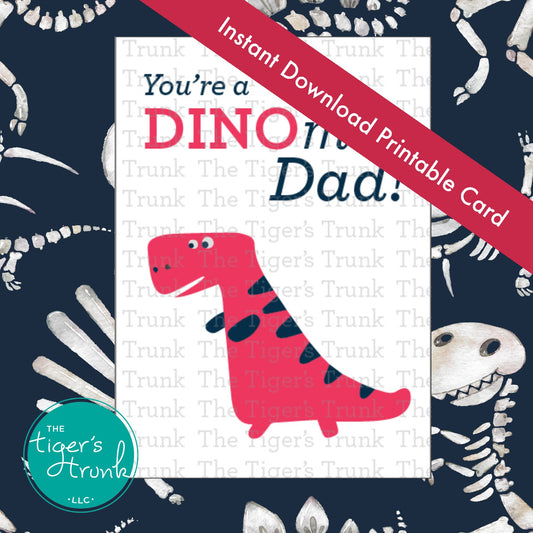 Father’s Day printable card with dinosaur pun "You're a DINOmite Dad!" for kids to give to dad, instant download