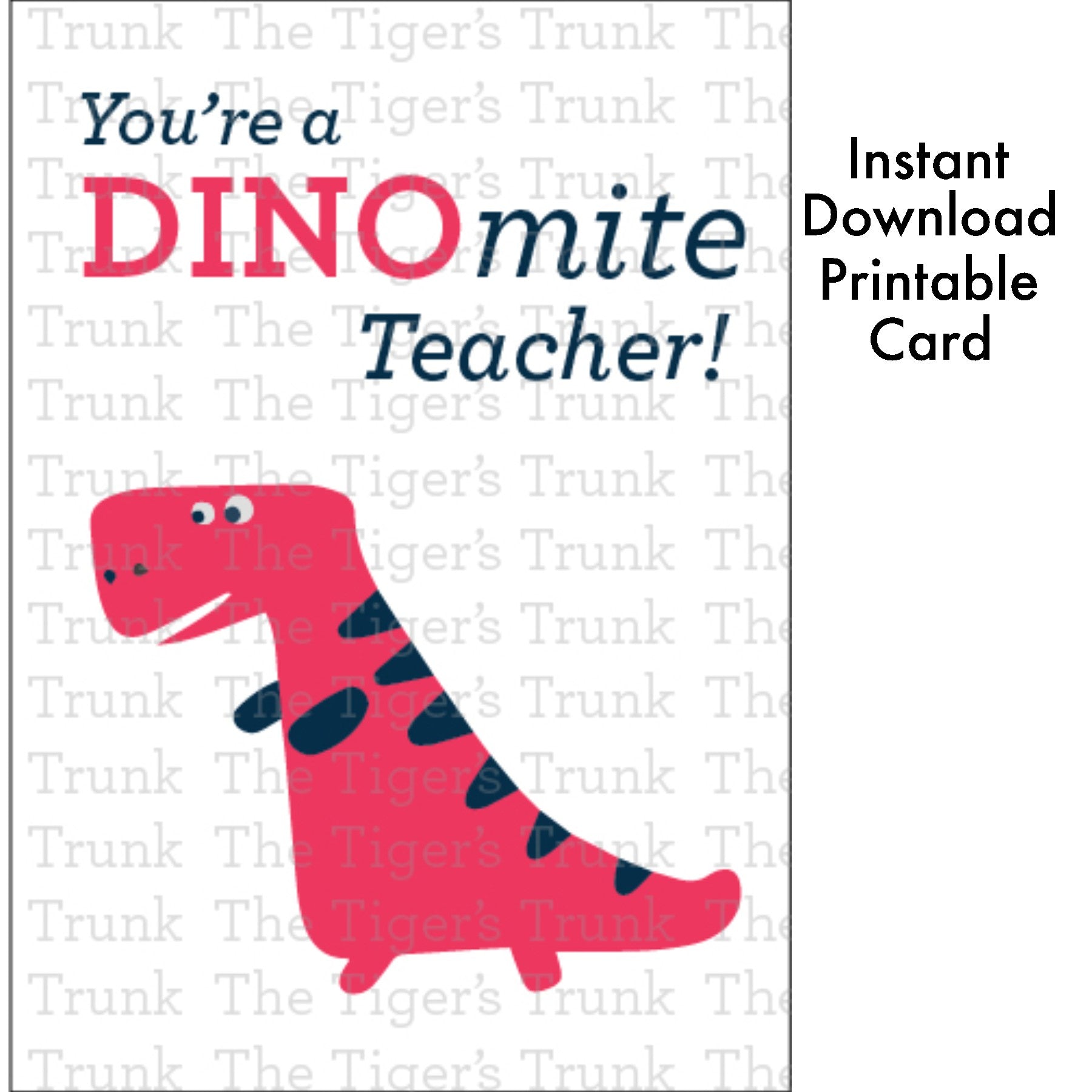 Printable teacher appreciation card with dinosaur theme and pun message "You're a DINOmite Teacher!" instant download PDF
