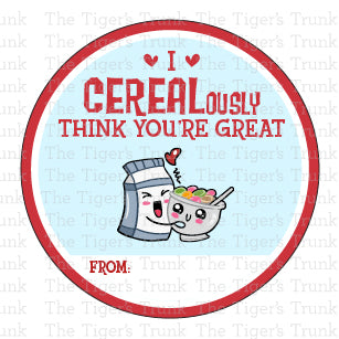 I CEREALously Think You're Great printable Valentine disc