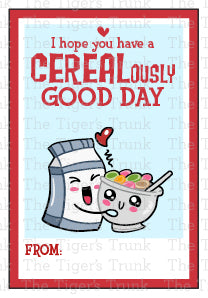 I Hope You Have a CEREALously Good Day printable Valentine card