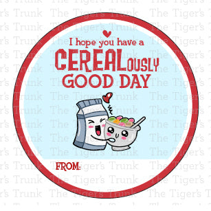 I Hope You Have a CEREALously Good Day printable Valentine disc
