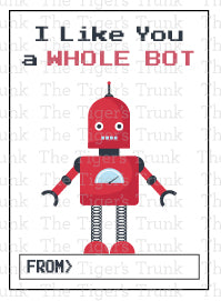 I Like You a Whole Bot printable Valentine card
