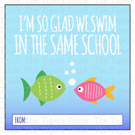 I'm So Glad We Swim in the Same School printable Valentine tag