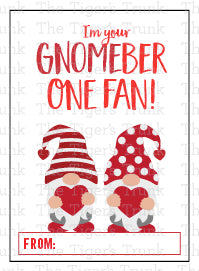 I'm Your Gnomeber One Fan printable Valentine card