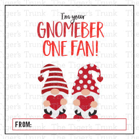 I'm Your Gnomeber One Fan printable Valentine tag