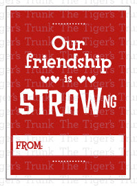 Our Friendship is STRAWng printable Valentine card