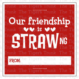 Our Friendship is STRAWng printable Valentine tag