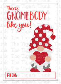 There's Gnomebody Like You printable Valentine card