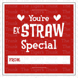 You're exSTRAW special printable Valentine tag
