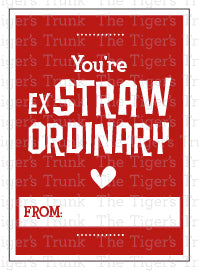 You're exSTRAWordinary printable Valentine card