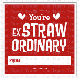 You're exSTRAWordinary printable Valentine tag