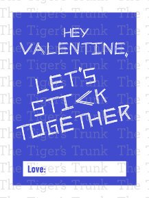 Hey Valentine, Let's Stick Together printable Valentine card
