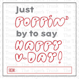 Printable pop-themed Valentine’s tags featuring fun messages like "Just Poppin' By to Say Happy V-Day" and "You Make My Heart Pop," perfect for gum, popcorn, bubbles, or fidget toys.