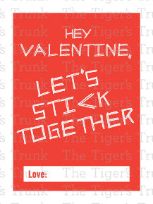 Hey Valentine, Let's Stick Together printable Valentine card