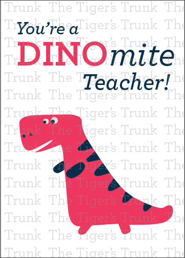 Printable teacher appreciation card with dinosaur theme and pun message "You're a DINOmite Teacher!" instant download PDF