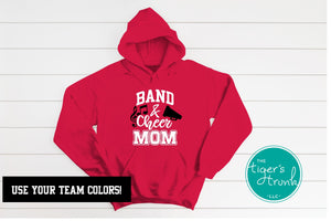 Band Shirt | Band Mom | Cheer Mom | Band and Cheer Mom | Hoodie Sweatshirt