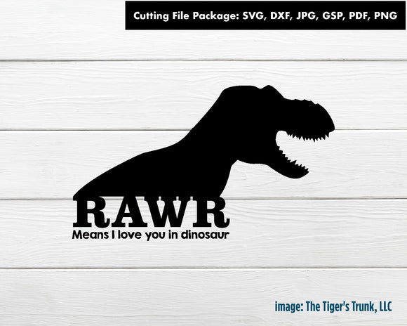 Cutting File Package | Valentine's Day Cutting Files | Rawr Means I Love You | Instant Download