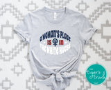 Patriotic Shirt | Vote Blue | Women's Rights Shirt | A Woman's Place is In the Whitehouse | Short-Sleeve Shirt