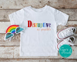 Equality Shirt | LGBTQ+ Rights | Pride Shirt | As Disruptive as Possible | Short-Sleeve Shirt