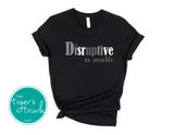 Political Activism Shirt | Human Rights Shirt | Racial Justice Shirt | Disruptive | Short-Sleeve Shirt