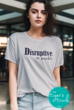 Equality Shirt | Women's Rights | As Disruptive as Possible | Short-Sleeve Shirt