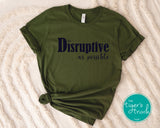 Equality Shirt | Women's Rights | As Disruptive as Possible | Short-Sleeve Shirt