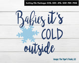Cutting File Package | Christmas Cutting Files | Babies It's Cold Outside | Instant Download