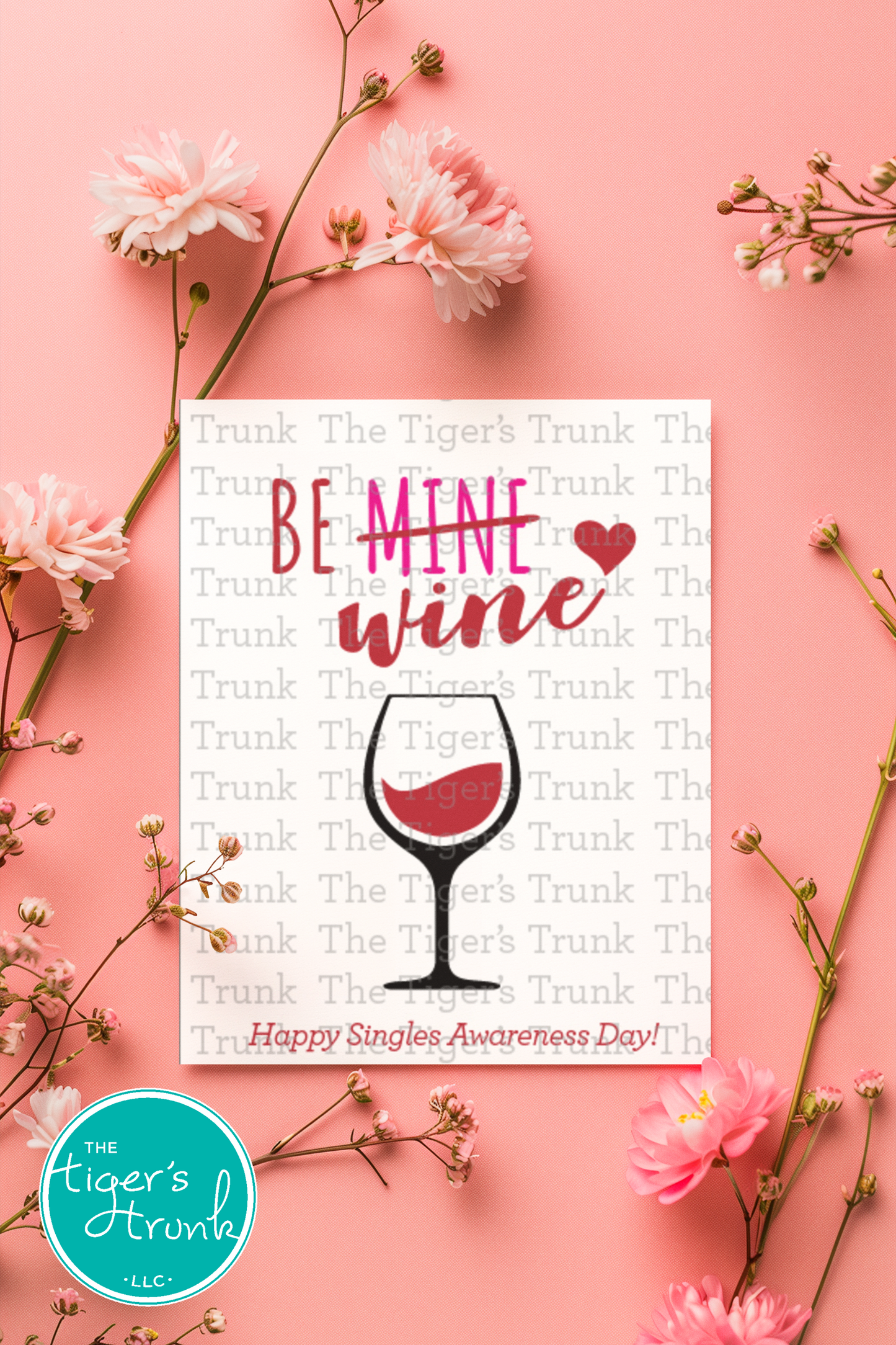 Funny wine-themed printable card with a clever message celebrating Singles Awareness Day.