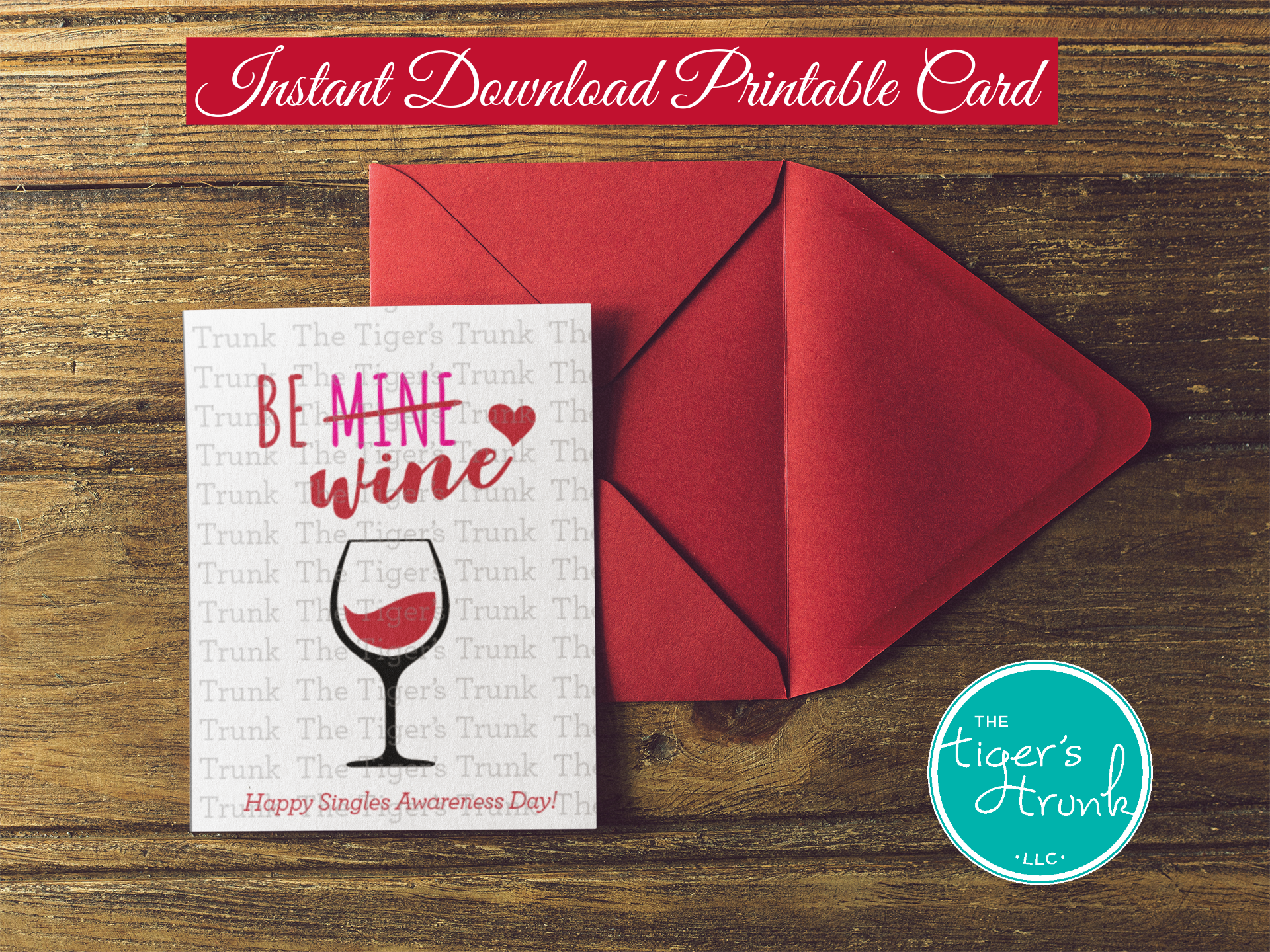 Funny wine-themed printable card with a clever message celebrating Singles Awareness Day.