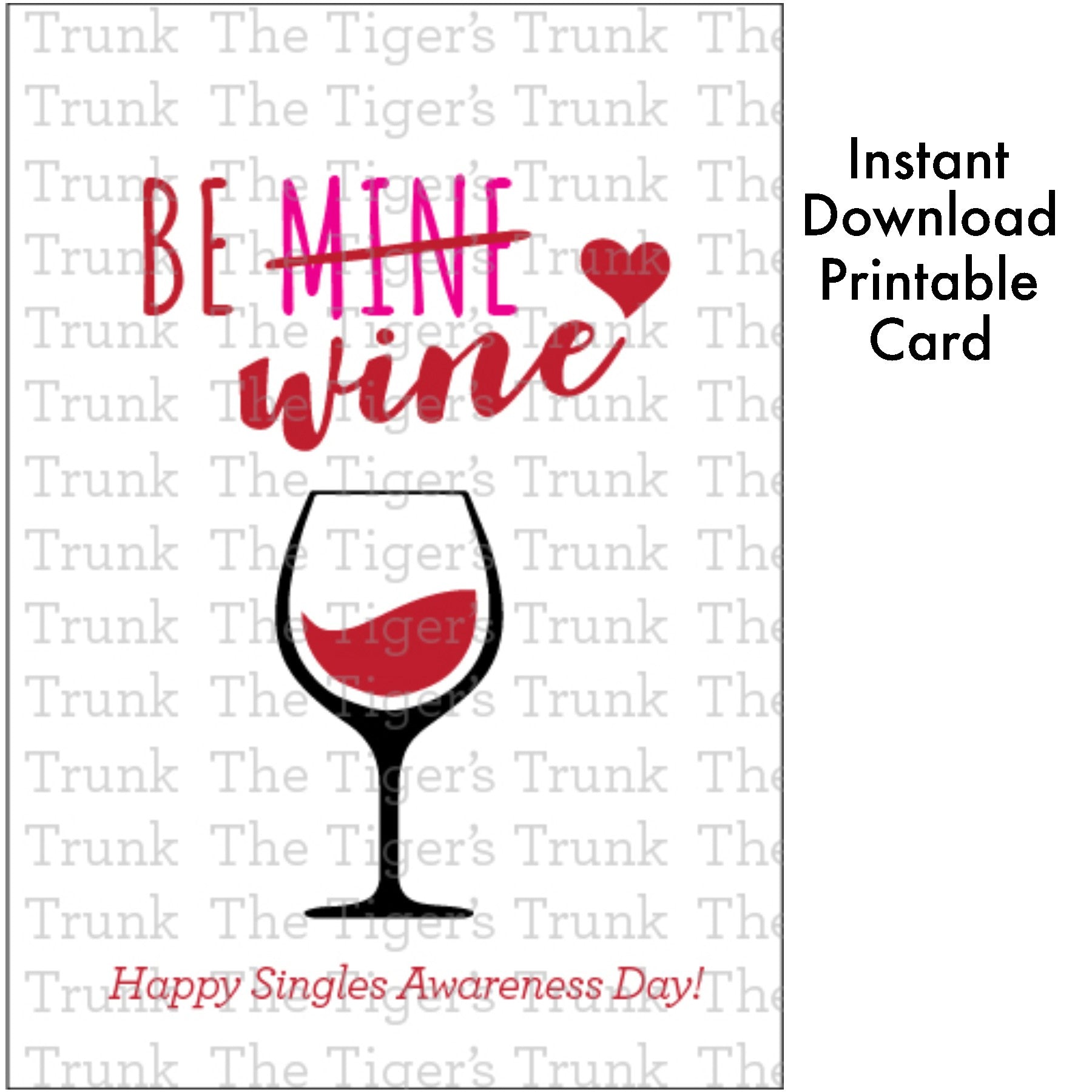 Printable wine-themed Singles Awareness Day card with a humorous message, perfect for wine lovers and anti-Valentine’s celebrations.