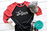 Christmas Shirt | Believe | 3/4-Sleeve Raglan Shirt