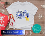 Christmas Decal | Believe | DTF Heat Transfer