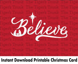 Christmas Card | Believe | Instant Download | Printable Card
