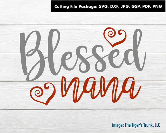 Cutting Files | Grandparent Files | Blessed Nana | Instant Download