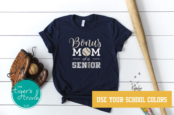 Baseball Shirt, Softball Shirt, Bonus Mom of a Senior