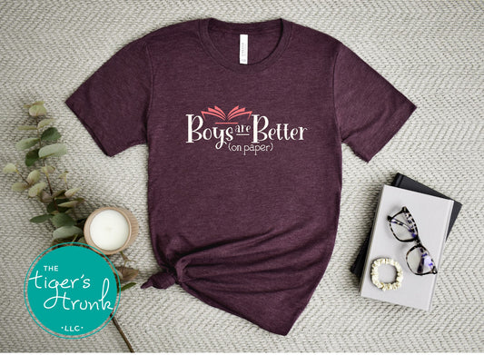 Book-themed t-shirt with Boys Are Better on Paper design, perfect for book lovers and romance readers