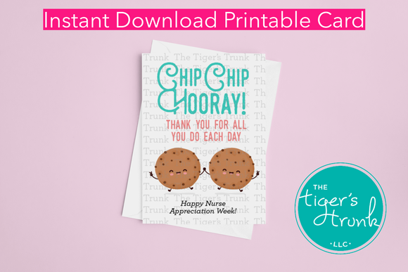 Nurse Appreciation Week Card | Chip Chip Hooray Thank You for All You Do Each Day | Instant Download | Printable Card