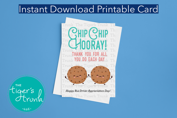 Bus Driver Appreciation Day | Chip Chip Hooray Thank You For All You Do Each Day | Instant Download | Printable Card