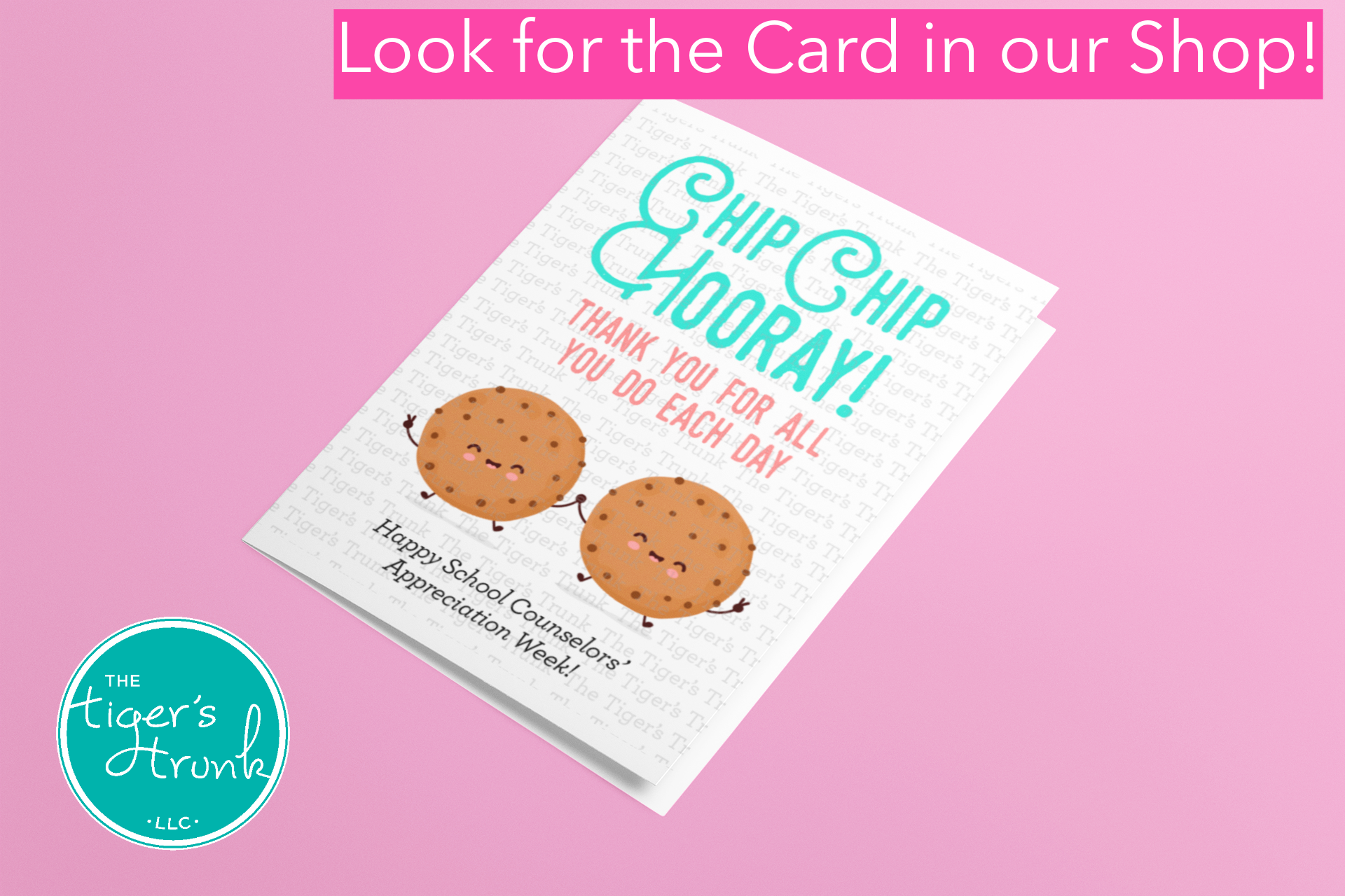 Printable cookie-themed appreciation sign with "Chip Chip Hooray Thanks For All You Do Each Day," perfect for counselors, teachers, and school staff.