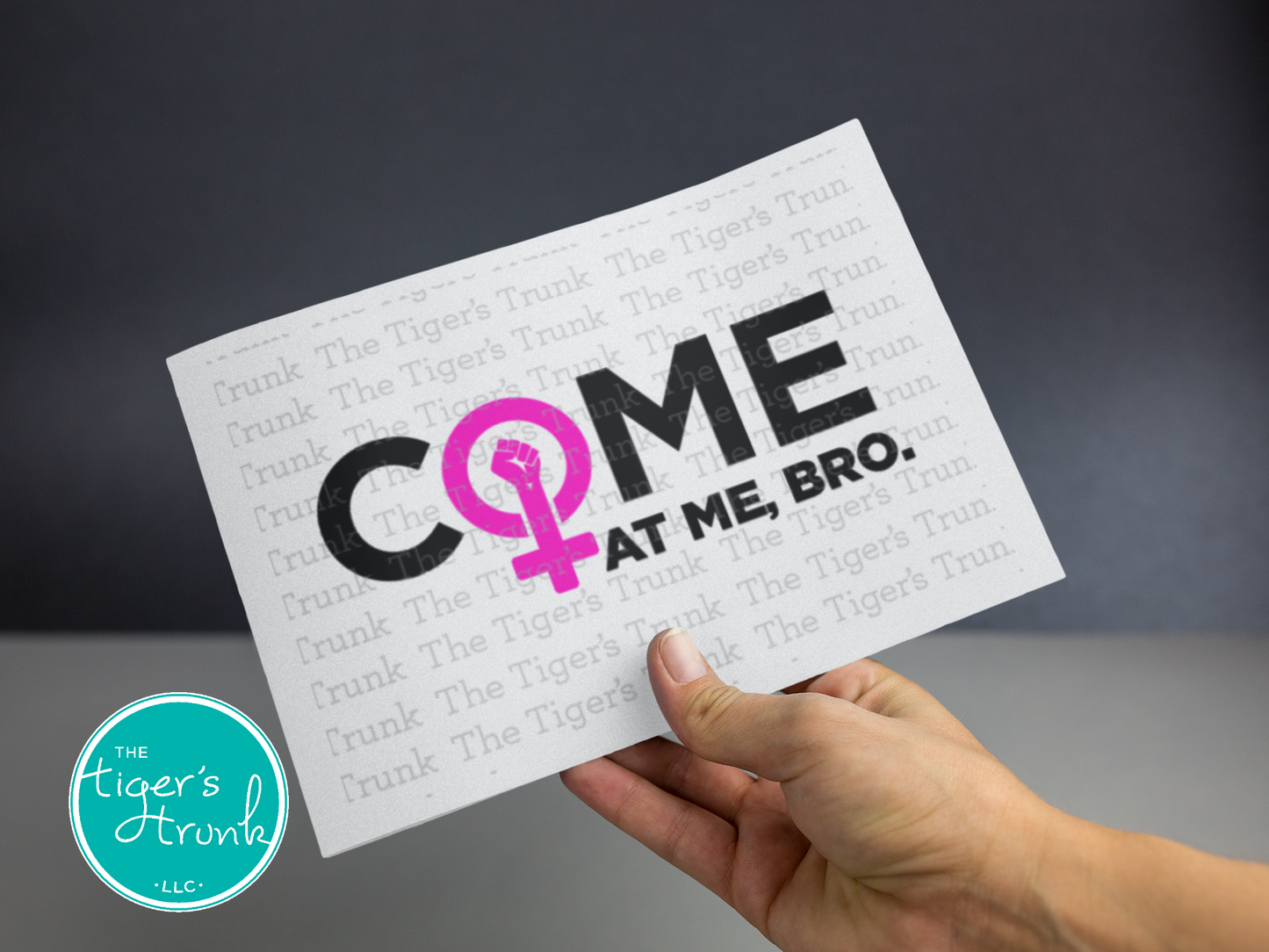 Printable feminist greeting card with Come at Me Bro text and female symbol, instant download empowerment message