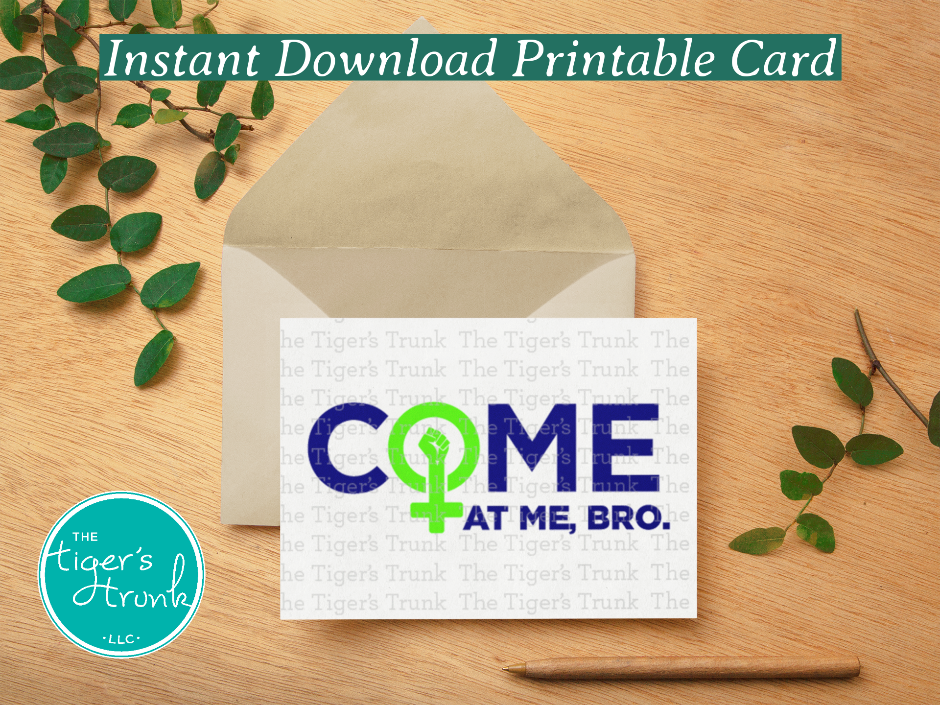 Printable feminist greeting card with Come at Me Bro text and female symbol, instant download empowerment message