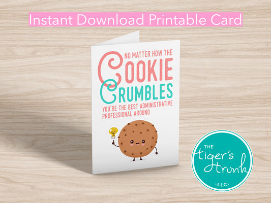 Printable Administrative Professional Appreciation card with a cookie theme and a fun thank-you message, available as an instant digital download.
