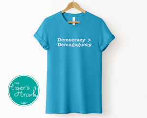 Political Activism Shirt | Democracy > Demagoguery | Short-Sleeve Shirt