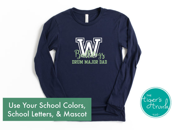 Band Shirt | Mascot Shirt | School Letter Shirt | Drum Major Dad | Long-Sleeve Shirt