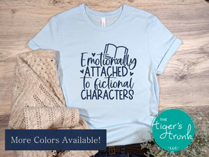 Bookish Graphic Tee | Bookish Bag | Emotionally Attached to Fictional Characters | Short-Sleeve Shirt | Canvas Tote Bag