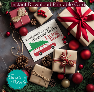 Christmas Card | Family Christmas | It's Not Going in the Yard, It's Going in the Living Room | Instant Download | Printable Card